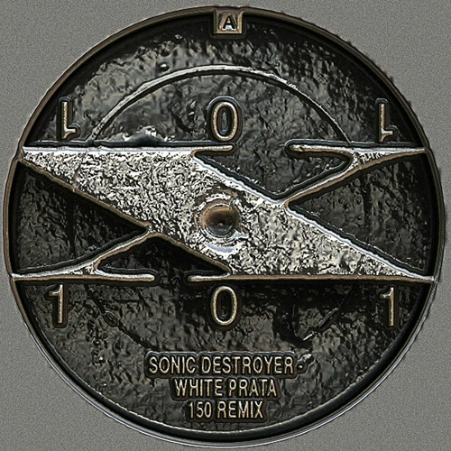X101 - Sonic Destroyer (White Prata 150 Remix)