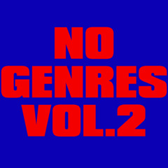 NO GENRES VOL. 2 MIXTAPE