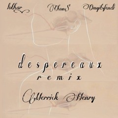 DESPEREAUX Remix
