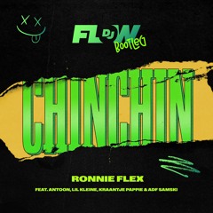 Ronnie Flex - Chin Chin (DJ Flow Bootleg)
