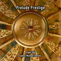 Prelude Prestige - Organ Solo
