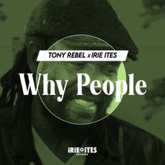 Stream Why People by Tony Rebel | Listen online for free on SoundCloud