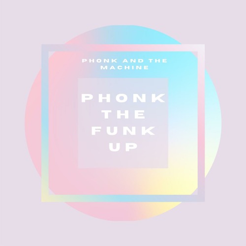 Stream Phonk And The Machine | Listen to Phonk The Funk Up playlist ...