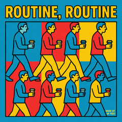 Routine, routine