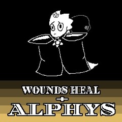 Wounds Heal + ALPHYS