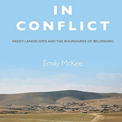 [ACCESS] PDF 📌 Dwelling in Conflict: Negev Landscapes and the Boundaries of Belongin