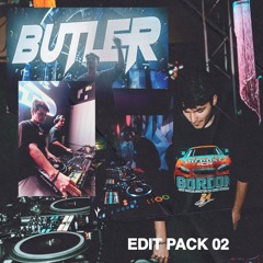 BUTLER EDIT PACK 02 (SUPPORTED BY: SHAQ, BENZI, OOKAY, LUCII)