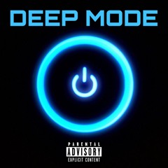 Deep Mode