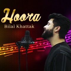MASTA HOORA | BILAL KHATTAK | PASHTO SONG
