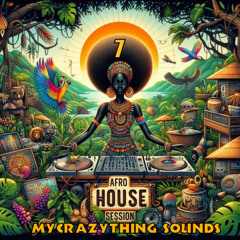 Afro House Session vol.7