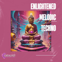 Catalyst Samples - Enlightened Melodic Techno