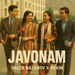 Daler Nazarov - Javonam (RVXIN Edit)