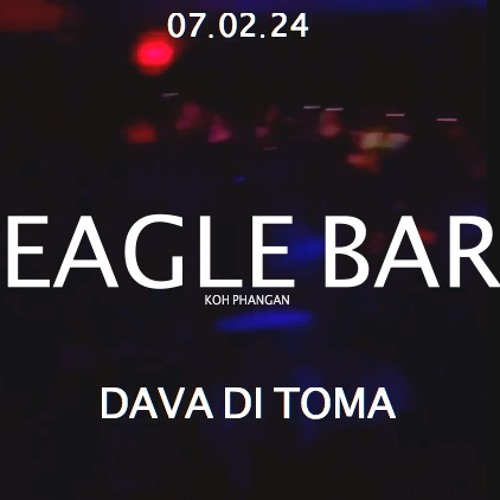 Dava Di Toma @ Eagle Bar Koh Phangan 07.02.24