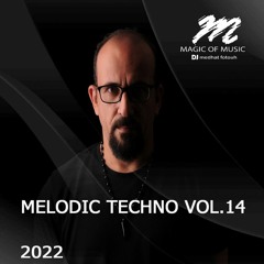 Melodic Techno Vol.14 (2022) - DJ MEDHAT FOTOUH