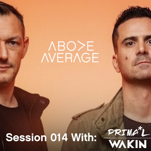 ABOVE AVERAGE 014 - with Primal Wakin