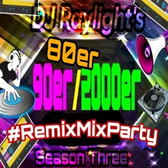 80er 90er 2000er - RemixMixParty (Season Three)