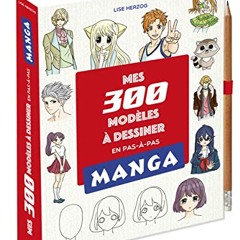 Télécharger le livre Mes 300 modèles mangas à dessiner en pas à pas au format PDF - ck5c8HSmHu