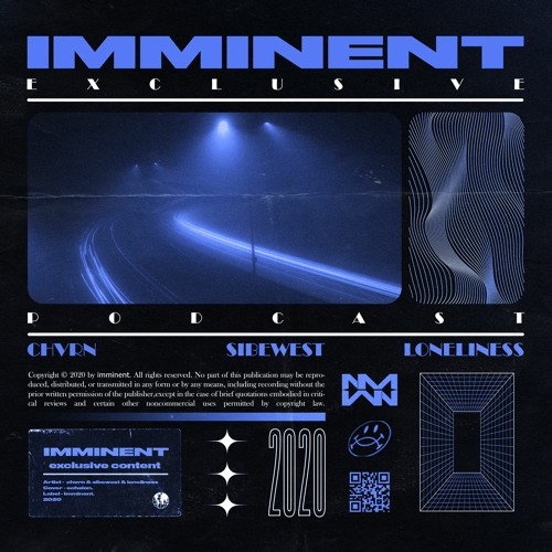 Exclusive Podcast by CHVRN, Sibewest...
