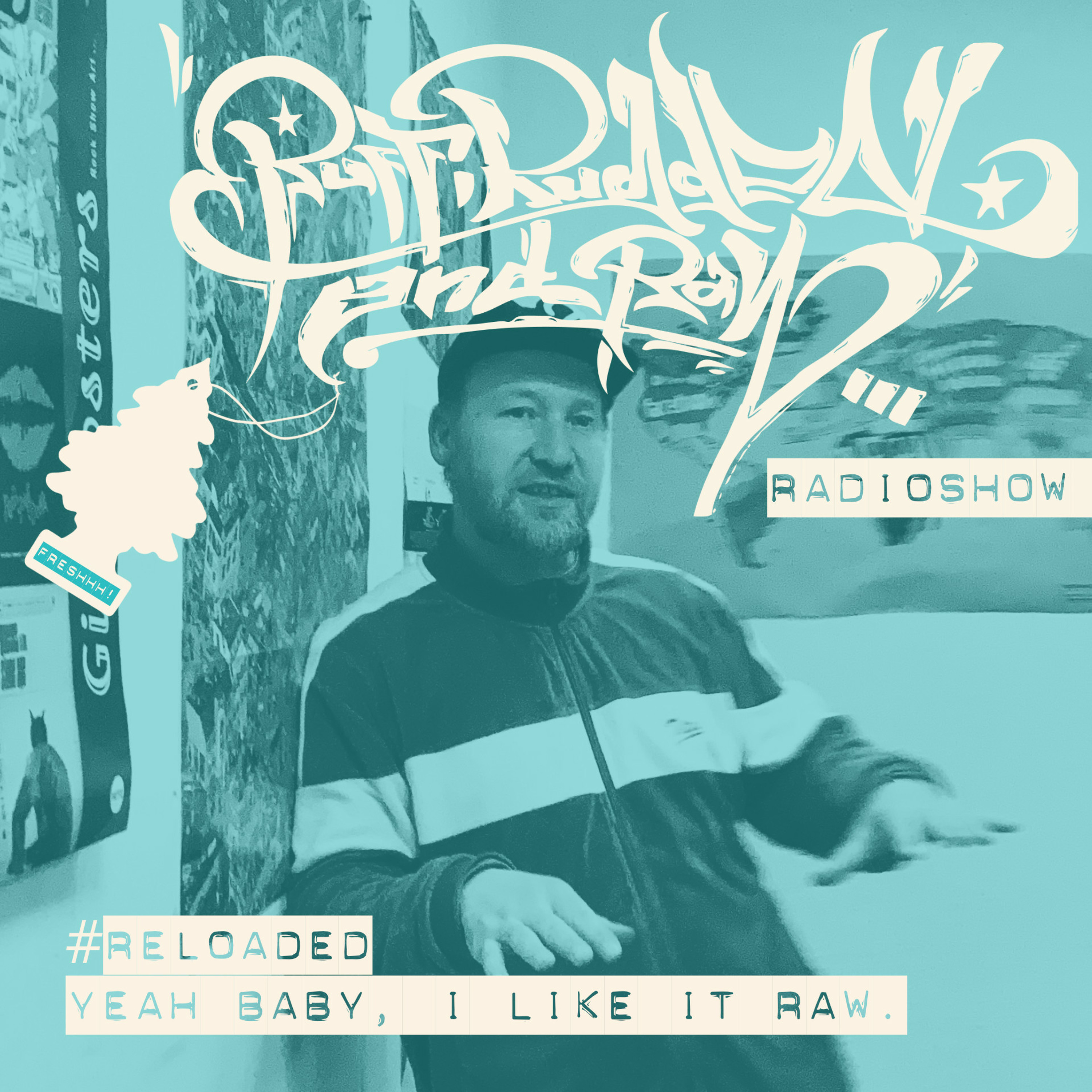 RUFF, RUGGED & RAW Radioshow
