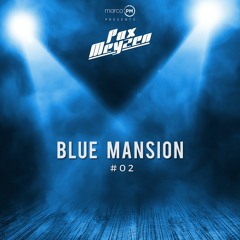Blue Mansion #02 - Pax Meyzen [Psy-Trance, Tech Trance & Hard Trance Mix 2022]