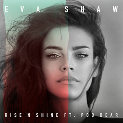 Rise N Shine (feat. Poo Bear)