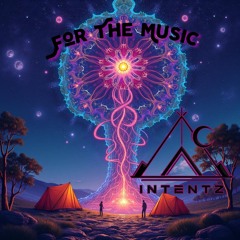 Intentz - For The Music