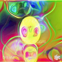 Electric Reaggae (mastered 20210502)