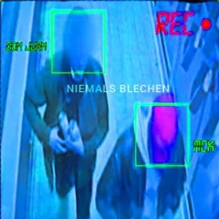 NIEMALS BLECHEN (TIEFBASSKOMMANDO)