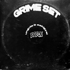 GRIME SET// Eskigyal x Ungula