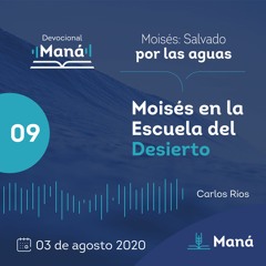 Carlos Ríos - Moisés En La Escuela Del Desierto - 03 de agosto 2020