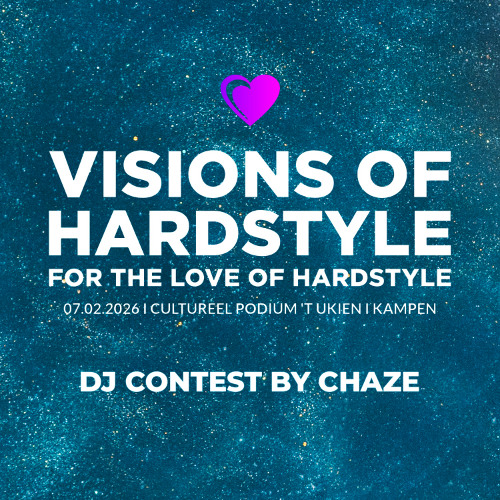 Chaze pres. Visions of Hardstyle | DJ Contest