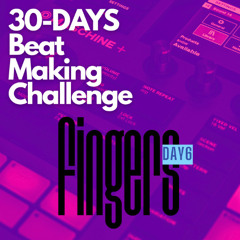 Day 6 – Finger Drumming | 30-Day Beat-Making Challenge