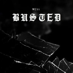 Mj31 - Busted