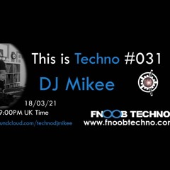 This is Techno #031 18-03-21