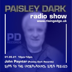 John Paynter (Paisley Dark Records) - Paisley Dark Radio Show (with RST)_01.05.21