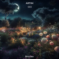 Mystika 003 w/ ARTIM (March 2024)
