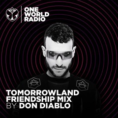 Tomorrowland Friendship Mix - Don Diablo