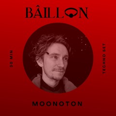 BÂILLON PODCAST 017 | MOONOTON (Popoff Kitchen)