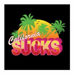 California Sucks (California Love Parody)
