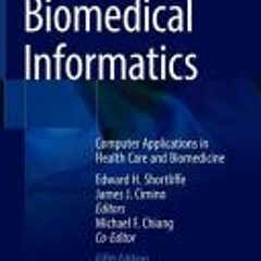[Read Online] Biomedical Informatics: Computer Applications in Health Care and Biomedicine - Edward