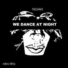 WE DANCE AT NIGHT