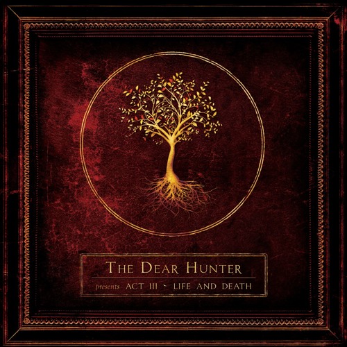 洋楽 THE DEAR HUNTER Act III: Life And Death Stream The Dear Hunter | Listen to Act III: Life And Death