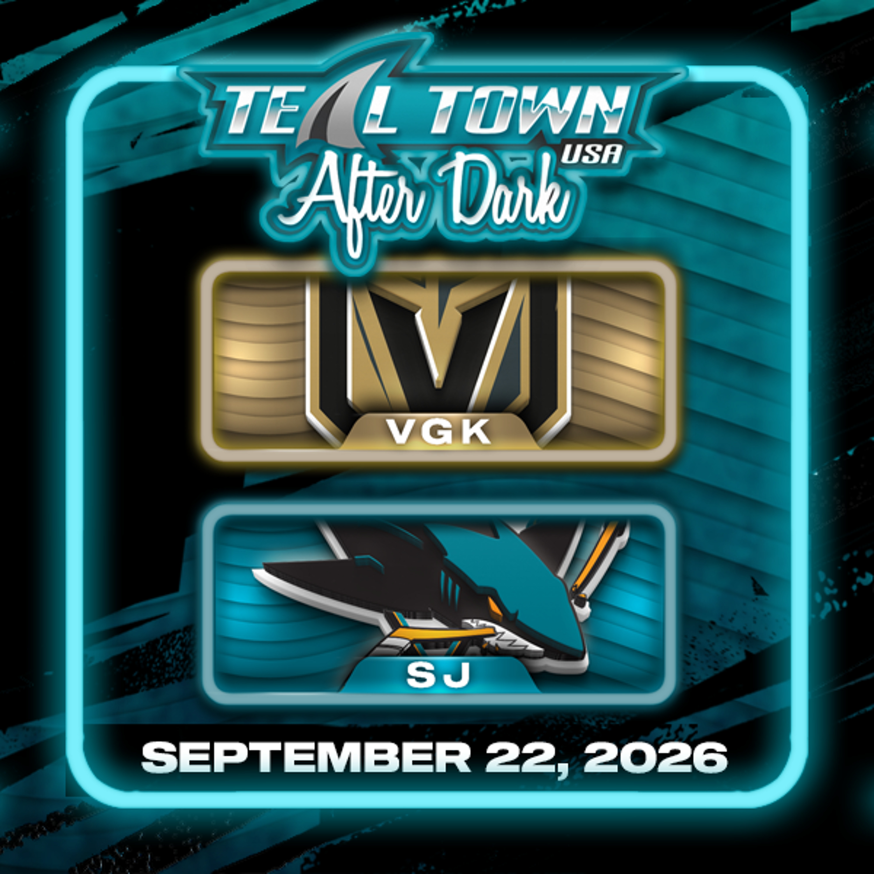 San Jose Sharks vs Vegas Golden Knights - 9/22/2026 - Teal Town USA After Dark (Postgame)