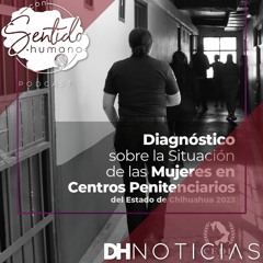 Programa especial: Diagnóstico Penitenciario Femenil