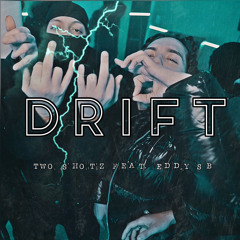 Drift (feat. Eddy SB)