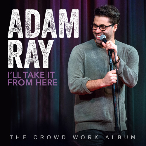 I'll Take It From Here: The Crowd Work Album