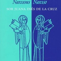 READ EPUB 📔 The Divine Narcissus/El Divino Narciso (English, Spanish and Spanish Edi