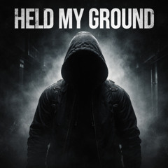 Held My Ground (Dark Trap / Techno Hybrid)