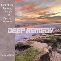 Breaking Through (feat. Cymatic Harmony) [DEEP REMEDY]