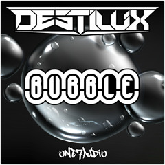 Destilux - Bubble (Original Mix)